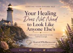 Your Healing Does Not Need To Look Like Anyone Else’s